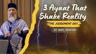 3 Ayaat That Shake Reality 🌍⚖️ | #ShWaelIbrahim |