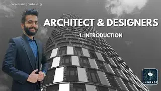 Architects & Designers Part 1: Introduction to Career Profile