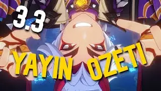 84 SANİYEDE 3.3 YAMASI ÖZETİ | Genshin Impact Türkçe