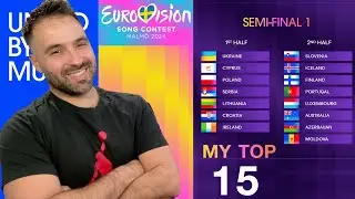 Eurovision 2024: My Top 15 of Semi-final 1