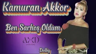 Ben Sarhoş Oldum Kamuran Akkor