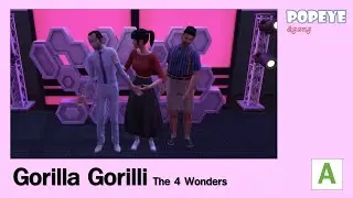 [The 4 Wonders] Gorilla Gorilli - Popeye & Gang