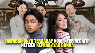 INI DIA ALASAN KENAPA ONYO NYAMAN BANGET SAMA ANNETH!