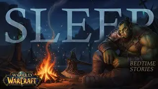 Fall Asleep in World of Warcraft (Azeroth) | Sleep Story & Soft Night Ambience