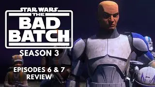 Guess who's back, back again? - Bad Batch Season 3 Episode 6&7 Thoughts