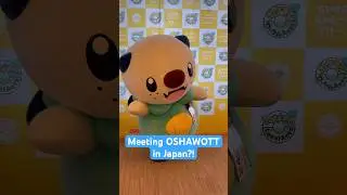 Meeting Oshawott in Japan! Pokémon Local Acts mascots are AMAZING