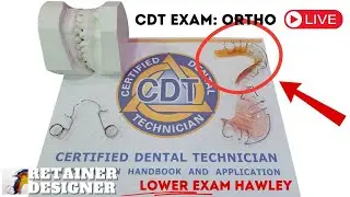 [CDT Exam] Let's make the Lower Sagittal Hawley retainer from the Exam!