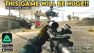 DELTA FORCE MOBILE LOOKS INSANE | THIS GAME WILL BE HUGE | NEW URBAN MAP IS HERE...