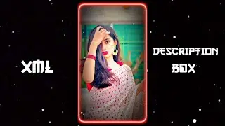 BAHENCH * 🥵🤯 || NEW XML FILE 🦋💞 || NEW XML TREND 🥀🎀 || @azizediting7364 #xml #xml_file