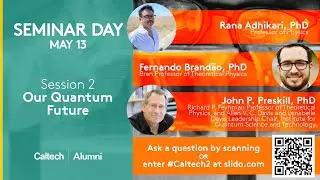 Session II: Our Quantum Future