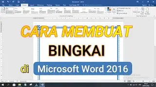 Cara Membuat Bingkai Di Word 2016 (100% Berhasil)