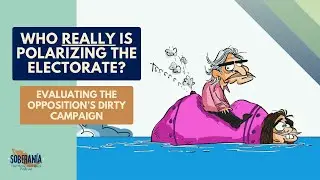 Who Really is Polarizing the Electorate? Evaluating the Opposition’s Campaign - E14