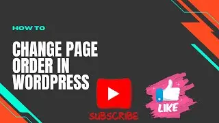 How To Change Page Order in Wordpress | wordpress tutorial for beginners