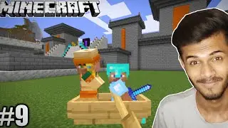 MOVING VILLAGERS TO OUR CASTLE GONE WRONG | MINECRAFT GAMEPLAY |#9