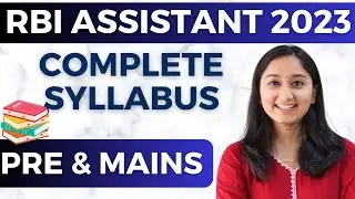 RBI Assistant 2023 Syllabus | RBI Assistant Syllabus for Prelims & Mains
