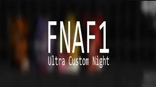 Пытаюсь пройти челлендж в fnaf ultra custon nights