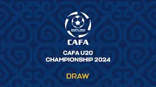 CAFA U-20 CHAMPIONSHIP 2024 | OFFICIAL DRAW