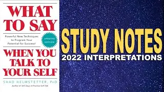 What to Say When You Talk to Yourself by Shad Helmstetter (2022 Interpretations)