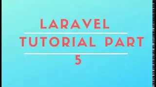 Laravel Bangla Tutorial Part 5