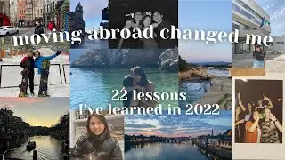 moving abroad changed me🇳🇱: 22 lessons I've learned in 2022