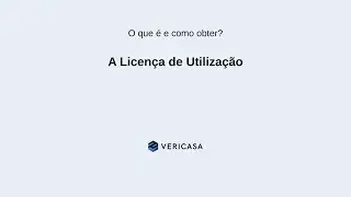 📄 Licença de Utilização | O que é e Como Obter com a VeriCasa