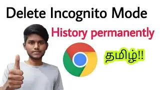 how to delete incognito history on google chrome in mobile tamil / incognito mode history delete