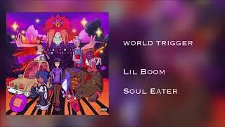 Lil Boom - World Trigger