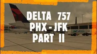 X Plane 11 - Flight Factor 757 v2 | DELTA 423 Pt 2: Push back to Cruise