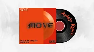 Adam Port, Stryv - Move feat. Malachiii (Andaro Remix)
