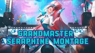 Grandmaster Seraphine Montage | League of Legends