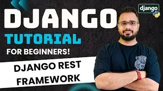Django Tutorial in Hindi #54 - Introduction to Django REST Framework (DRF)