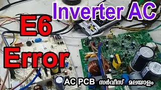 Inverter AC E6 Error || Communication Problem || How To Repair #Malayalam