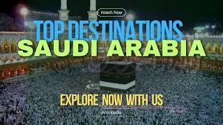 BEST Places To Visit In Saudi Arabia (& Top Things to Do) | Saudi Arabia Travel Guide