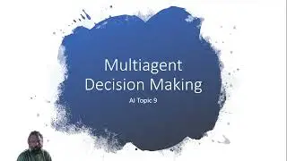 AI Topic 9 Multiagent Decision Making