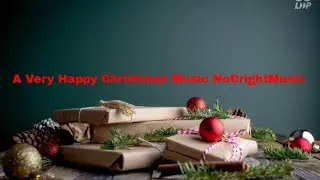 A Very Happy Christmas music NoCopyrightMusic