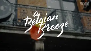 A Belgian Breeze
