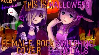 Nightcore - This is Halloween (Rock Female Version) (Switching Vocals)
