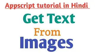 How to get text from image using appscript in hindi