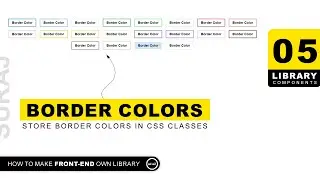 Library-05 | Store Border Colors in CSS Classes | Front-End Library Using HTML CSS And JS @uiuxpro
