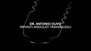 Dr. Antonio Olivo - Impianti angolati transinusali