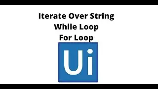 Iterate over String Using ForEach loop and While loop in uipath |kbtutorials