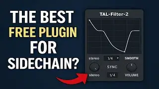 The BEST Free Plugin for SIDECHAIN? | TAL-Filter-2