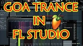 Goa Trance in FL Studio [Astral Projection, Hallucinogen,Sphongle Prana Style]