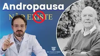 Andropausa Masculina: O que não te contaram!
