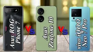 Asus ROG Phone 7 vs Asus Zenfone 10 vs vivo iQOO Neo 7