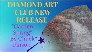 Diamond Art Club New Release   Chuck Pinson Garden Spring