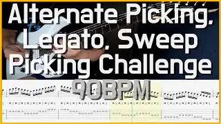 Alternate Picking, Legato, Sweep Picking Challenge 90 Bpm
