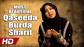 MOST BEAUTIFUL QASEEDA BURDA SHARIF - AQSA ABDUL HAQ - OFFICIAL HD VIDEO - HI-TECH ISLAMIC