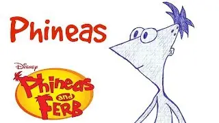 How to Draw - PHINEAS (Phineas and Ferb) #37 /// Как нарисовать - ФИНЕС (Финес и Ферб) #37