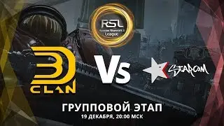 🌟 3D!Clan vs Starcom. Центральный матч групповой стадии RSL